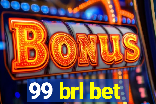 99 brl bet